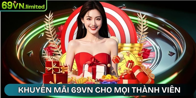 69VN Srgxn - 69 VN - Link Truy Cập Trang Chủ 69VN Limited 28 Khuyến mãi 69VN cập nhật cho mọi thành viên