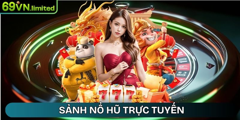 69VN Srgxn - 69 VN - Link Truy Cập Trang Chủ 69VN Limited 26 Sảnh Nổ Hũ trực tuyến